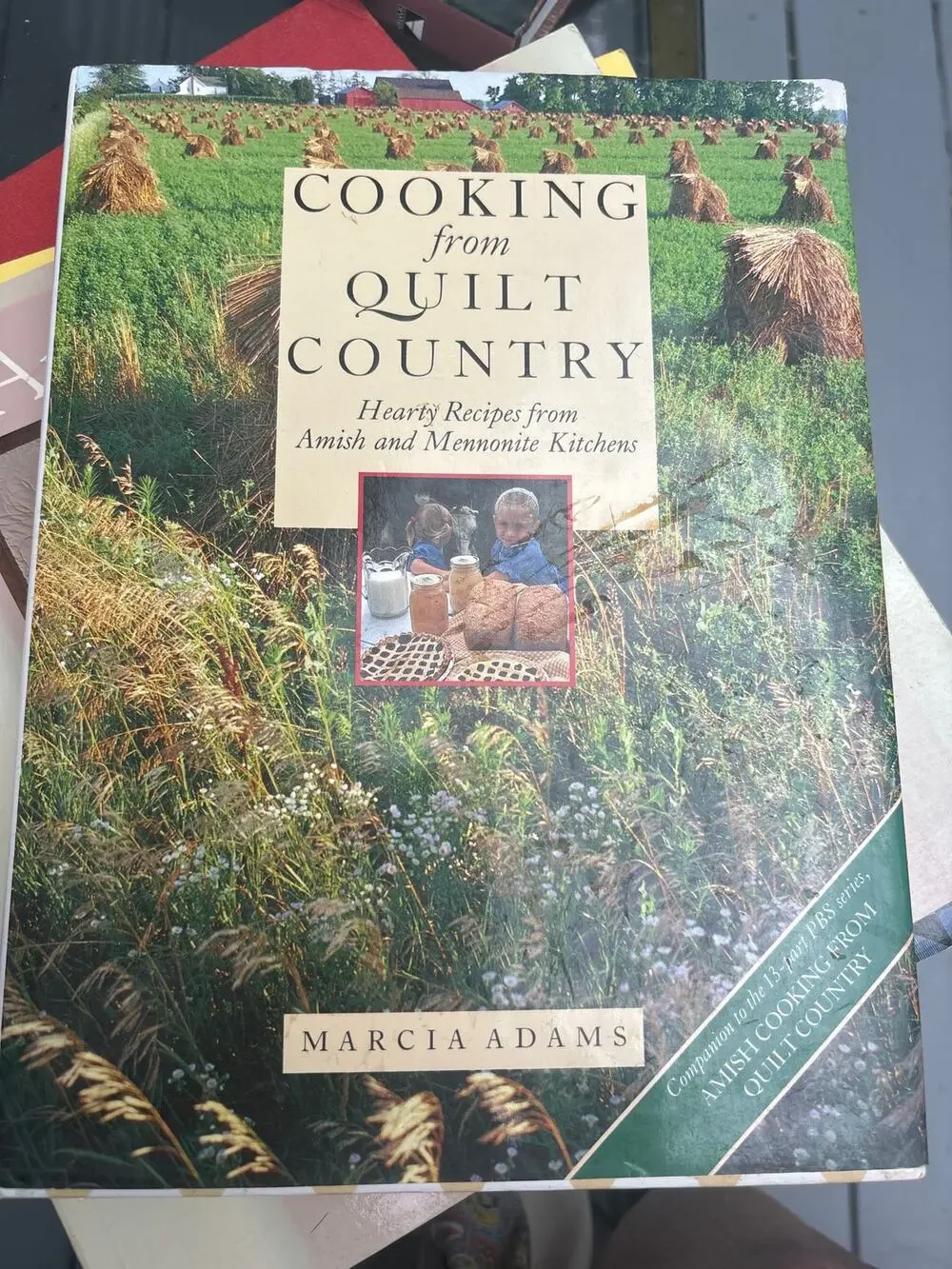 Cooking from Quilt Country : Hearty Recipes from Amish and Mennonite Kitchens